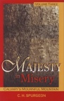 Majesty in Misery - Calvarys Mournful Mountain